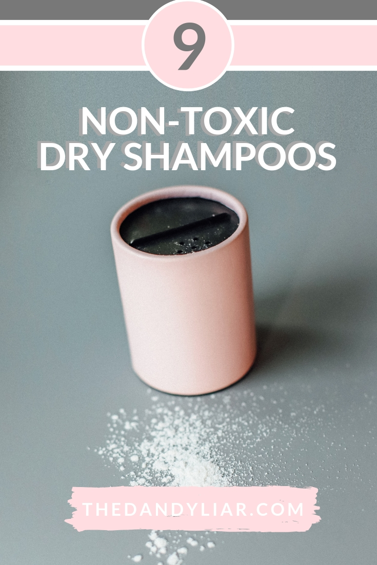 9 Non-Toxic, Clean, Organic and Natural Dry Shampoos. 