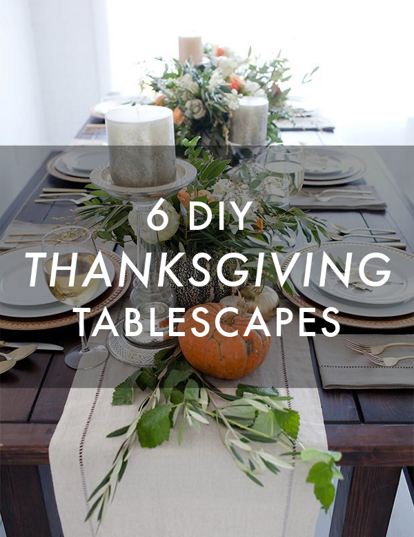 6 Thanksgiving Tablescapes