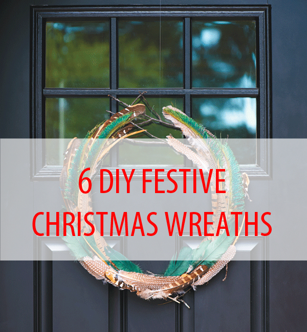 6 DIY Festive Christmas Wreaths
